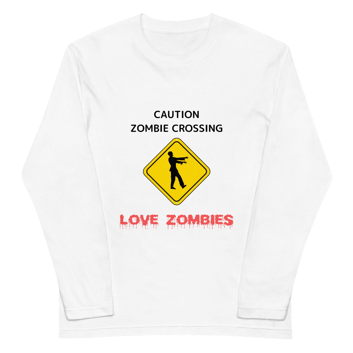 caution zombie crossing  ユニセックス長袖Tシャツ